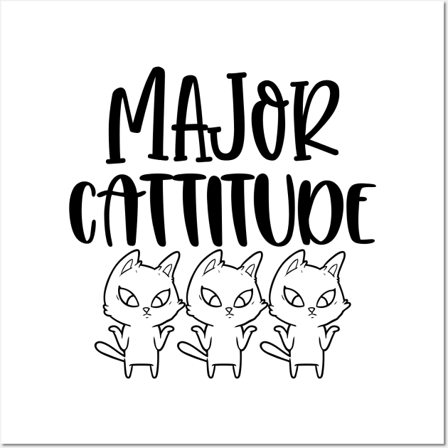 Major Cattitude. Funny Cat Lover Design. Purrfect. Wall Art by That Cheeky Tee